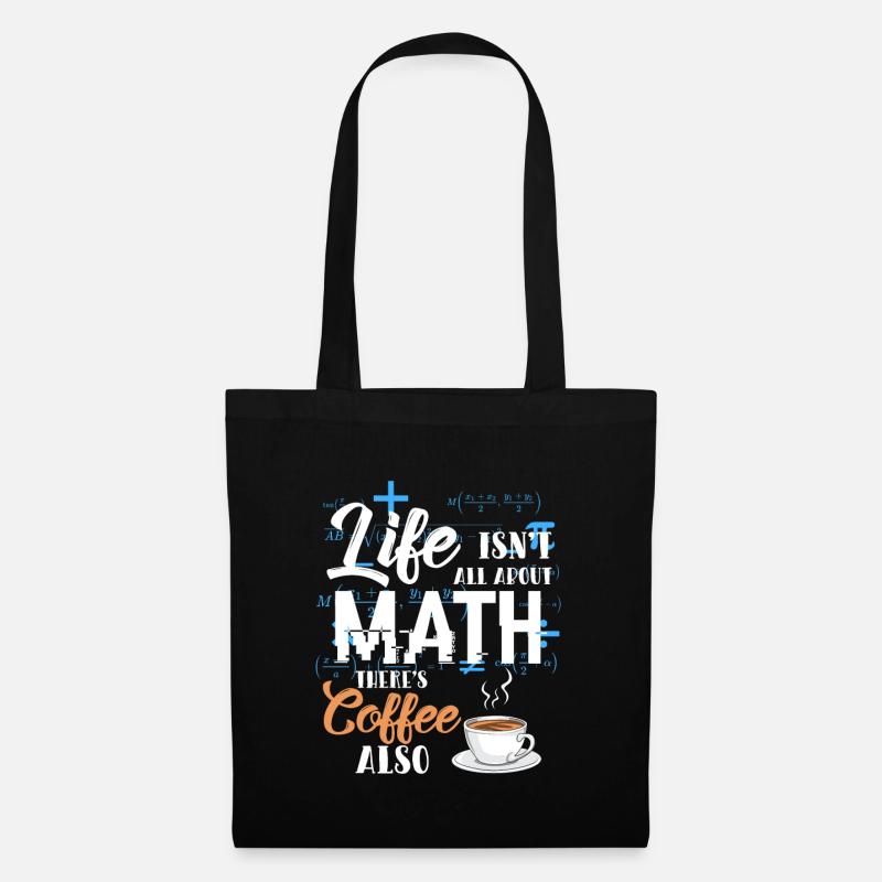 Mathematiker Leben Mathematik und Kaffee Geschenk - Stoffbeutel - Schwarz
