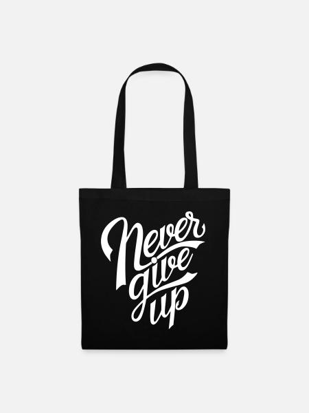 Never Give Up - Stoffbeutel - Schwarz