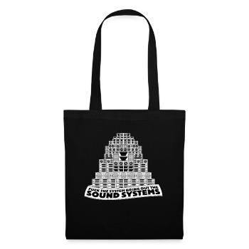 Fuck The System, Bring Out The Sound Systems - Tote Bag - black - Front