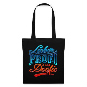 Handlettering „Lieber Profi als Doofie“ - Stoffbeutel - Schwarz - Vorne