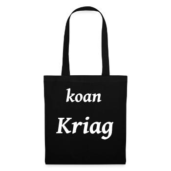 koan Kriag, no war, bayerisch - Stoffbeutel - Schwarz - Vorne