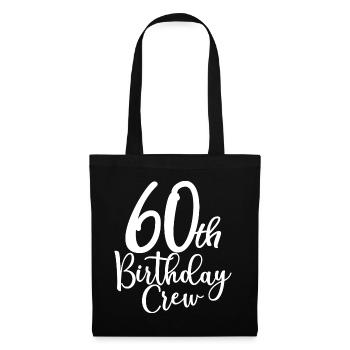 60th Birthday Crew B-day Party Squad 60 Jahre alt - Stoffbeutel - Schwarz - Vorne