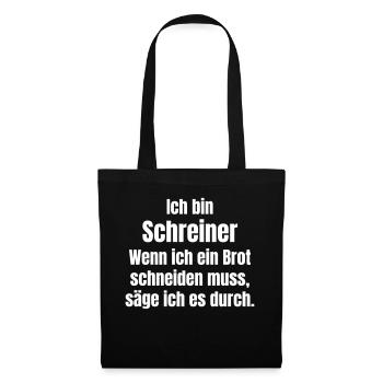 Un charpentier coupe du pain, pas des scies - Sac en tissu - noir - Devant
