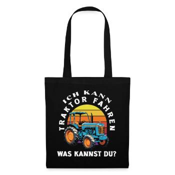 Je peux conduire un tracteur, que pouvez-vous faire ? - Sac en tissu - noir - Devant