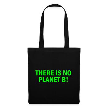 There is no planet B - Tote Bag - black - Front