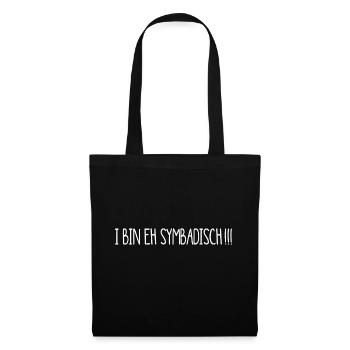 i bin eh symbatisch - ich bin sympathisch - Stoffbeutel - Schwarz - Vorne