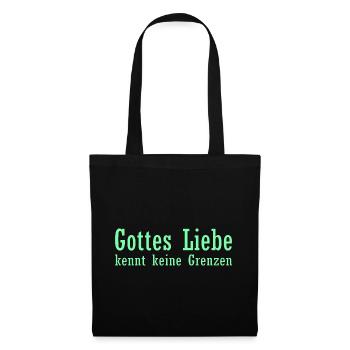 Gottes Liebe kennt keine Grenzen - Stoffbeutel - Schwarz - Vorne