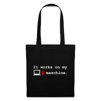 It Works On My Machine Shirt - Stoffbeutel - Schwarz - Vorne