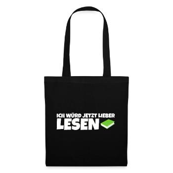 Ich würd jetzt lieber lesen - Stoffbeutel - Schwarz - Vorne