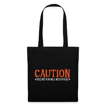 Caution Does Not Play Well With Others 41 - Tote Bag - black - Front