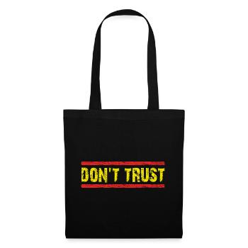 Don't Trust - first control - then trust - Tote Bag - black - Front
