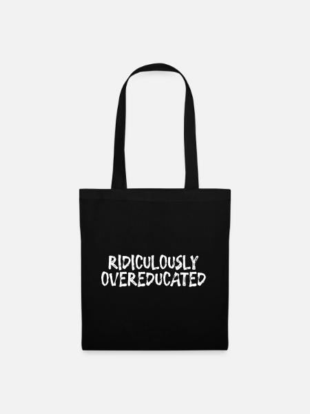 Ridiculously Overeducated 3 - Stoffbeutel - Schwarz