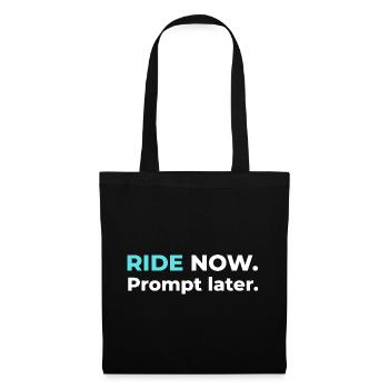 Monte maintenant. Prompt plus tard. – Conception en cyan - Sac en tissu - noir - Devant
