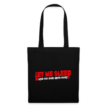 Let Me Sleep And No One Gets Hurt 4 - Tote Bag - black - Front