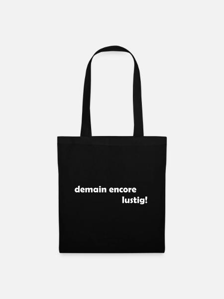demain encore lustig - Stoffbeutel - Schwarz