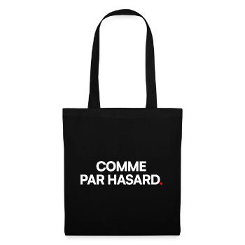 COMME PAR HASARD | Expression humour minimal - Sac en tissu - noir - Devant