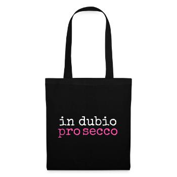 In dubio prosecco | Jura Geschenk - Stoffbeutel - Schwarz - Vorne