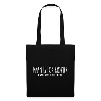 MASH IS FOR ROOKIES, I WANT CHOCOLATE COOKIES - Tote Bag - black - Front