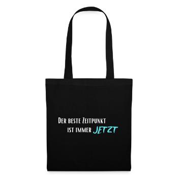 The best time is always now - Tote Bag - black - Front