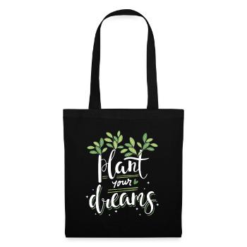 Plant your dreams Plants Flowers Nature Garden - Tote Bag - black - Front