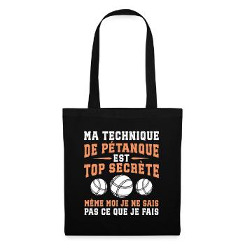 Meine Pétanque-Technik ist streng geheim - Stoffbeutel - Schwarz - Vorne