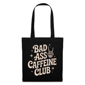 Bad Ass Caffeine Club Coffee - Tote Bag - black - Front