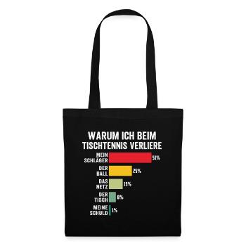 warum ich beim tischtennis verliere   - Stoffbeutel - Schwarz - Vorne