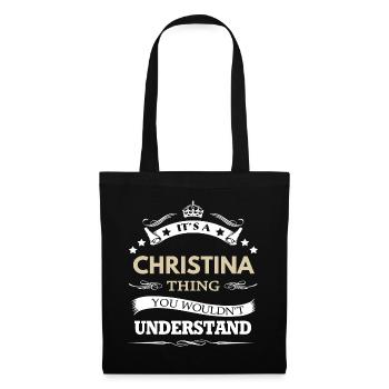 Its A Christina Thing You Wouldnt Understand Funny - Tote Bag - black - Front