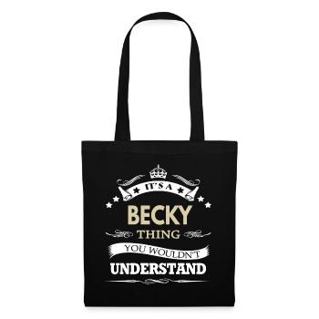 Its A Becky Thing You Wouldnt Understand Funny - Tote Bag - black - Front