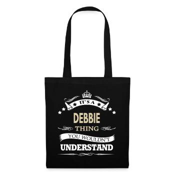 Its A Debbie Thing You Wouldnt Understand Funny - Tote Bag - black - Front