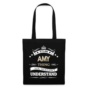 Its An Amy Thing You Wouldnt Understand Funny  - Tote Bag - black - Front