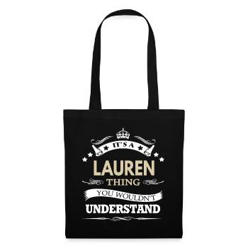 Das ist eine Lauren-Sache, die du nicht verstehen würdest - Stoffbeutel - Schwarz - Vorne