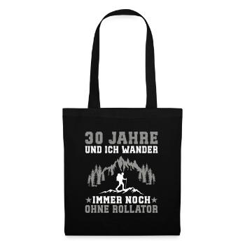 30 Jahre alt Geburtstag Berge wander 30 wandern - Stoffbeutel - Schwarz - Vorne