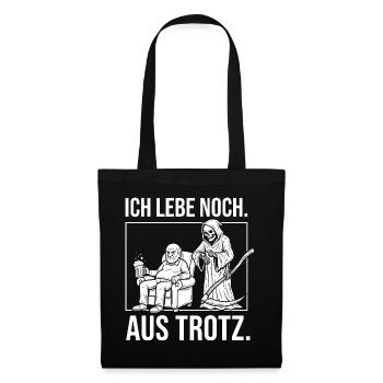 Ich lebe noch. Aus Trotz. - Sensenmann und Opa - Stoffbeutel - Schwarz - Vorne
