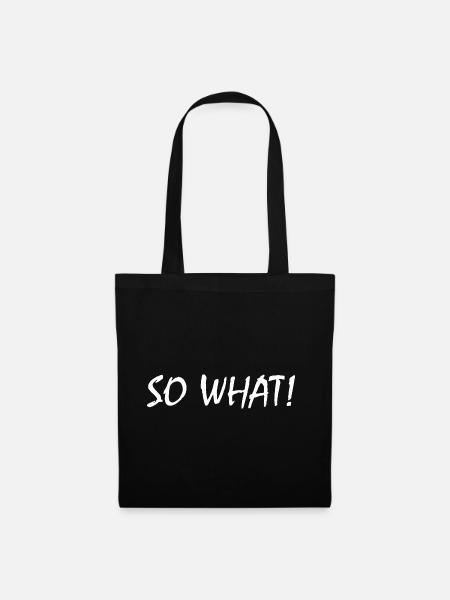 So what - Stoffbeutel - Schwarz