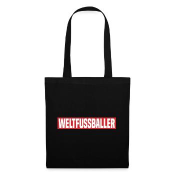 Weltfussballer Lustiger Kreisliga Fußball Spruch - Stoffbeutel - Schwarz - Vorne