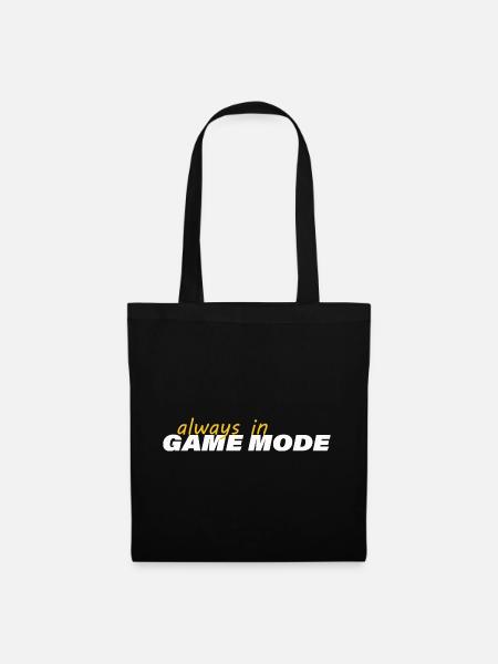 ALWAYS IN GAME MODE - Stoffbeutel - Schwarz