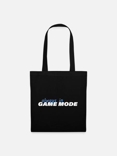 ALWAYS IN GAME MODE - Stoffbeutel - Schwarz