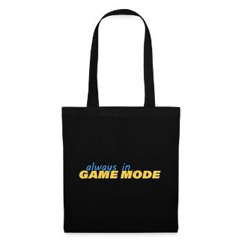 ALWAYS IN GAME MODE - Tote Bag - black - Front