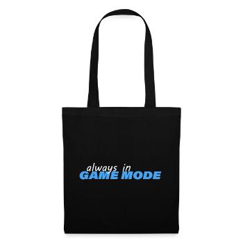 ALWAYS IN GAME MODE - Tote Bag - black - Front