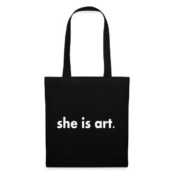 She is art - Stoffbeutel - Schwarz - Vorne
