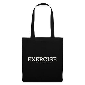 EXERCISE – I THOUGHT YOU SAID EXTRA FRIES - Tote Bag - black - Front