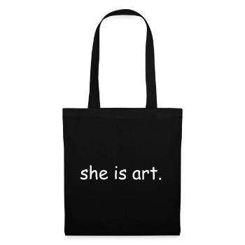 She is art - Stoffbeutel - Schwarz - Vorne
