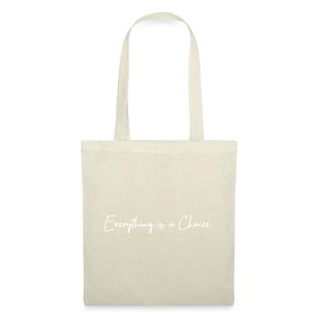 Everything is a choice - Sac en tissu - nature - Devant