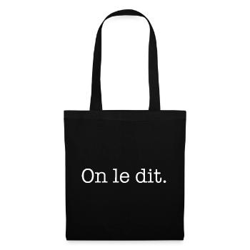 Design « On le dit « – Citation minimaliste - Sac en tissu - noir - Devant