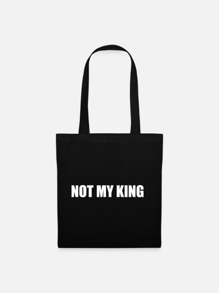 Not my king - Stoffbeutel - Schwarz