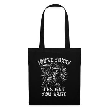 Tu es drôle, je t’aurai en dernier, Grim Reaper - Sac en tissu - noir - Devant