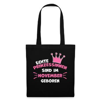 Prinzessin Geburtsdatum November Geschenk - Stoffbeutel - Schwarz - Vorne
