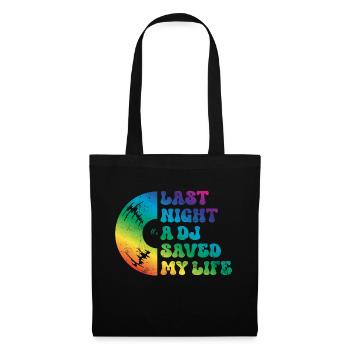 Last night a dj saved my life - Tote Bag - black - Front
