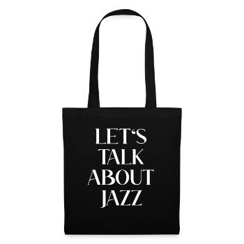 Jazz Musik Spruch - Stoffbeutel - Schwarz - Vorne